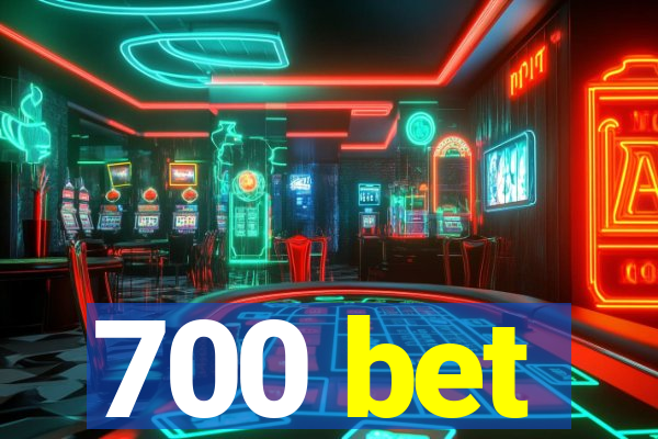 700 bet